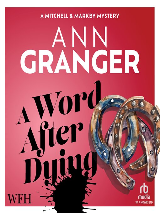 Title details for A Word After Dying by Ann Granger - Available